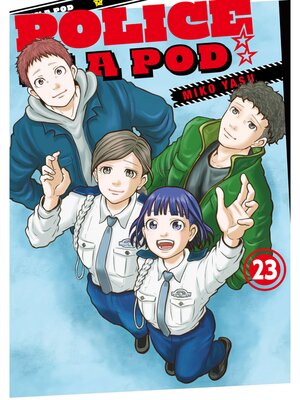 cover image of Police in a Pod, Volume 23
